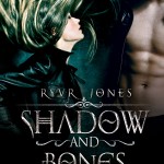 Shadow and Bones